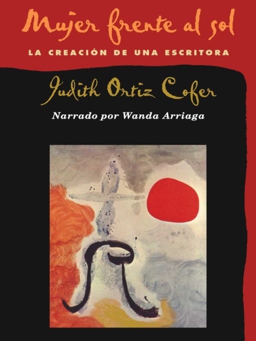 Title details for Mujer frente al sol (Woman in Front of the Sun) by Judith Ortiz Cofer - Available
